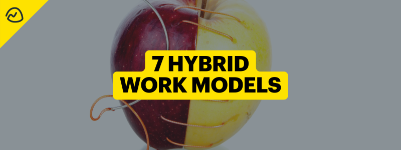 7 Hybrid Work Schedules: How to Find the Right Remote Work Model for Your Industry