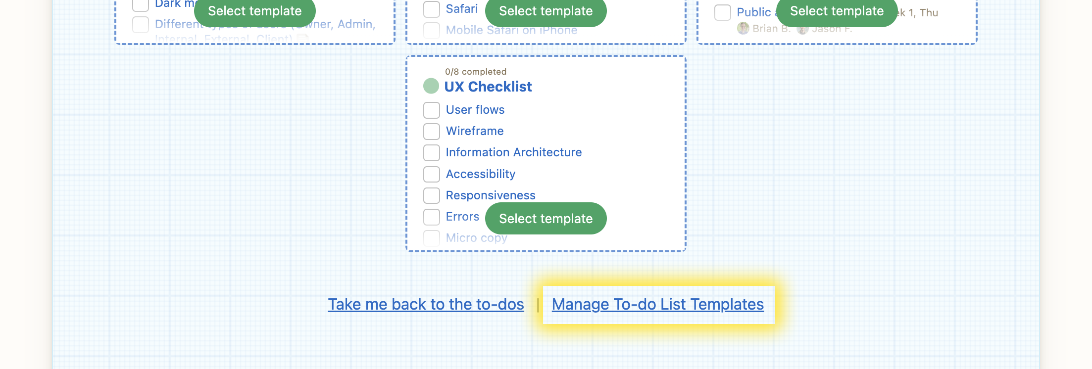 Scroll to the bottom of this page in Basecamp and click the 'Manage To-do List Templates' link to navigate to the necessary page.